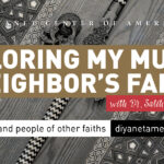 Exploring My Muslim Neighbor's Faith