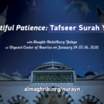 Beautiful Patience: Tafseer Surah Yusuf Conference