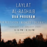 Laylat al-Raghaib Dua Program 2024