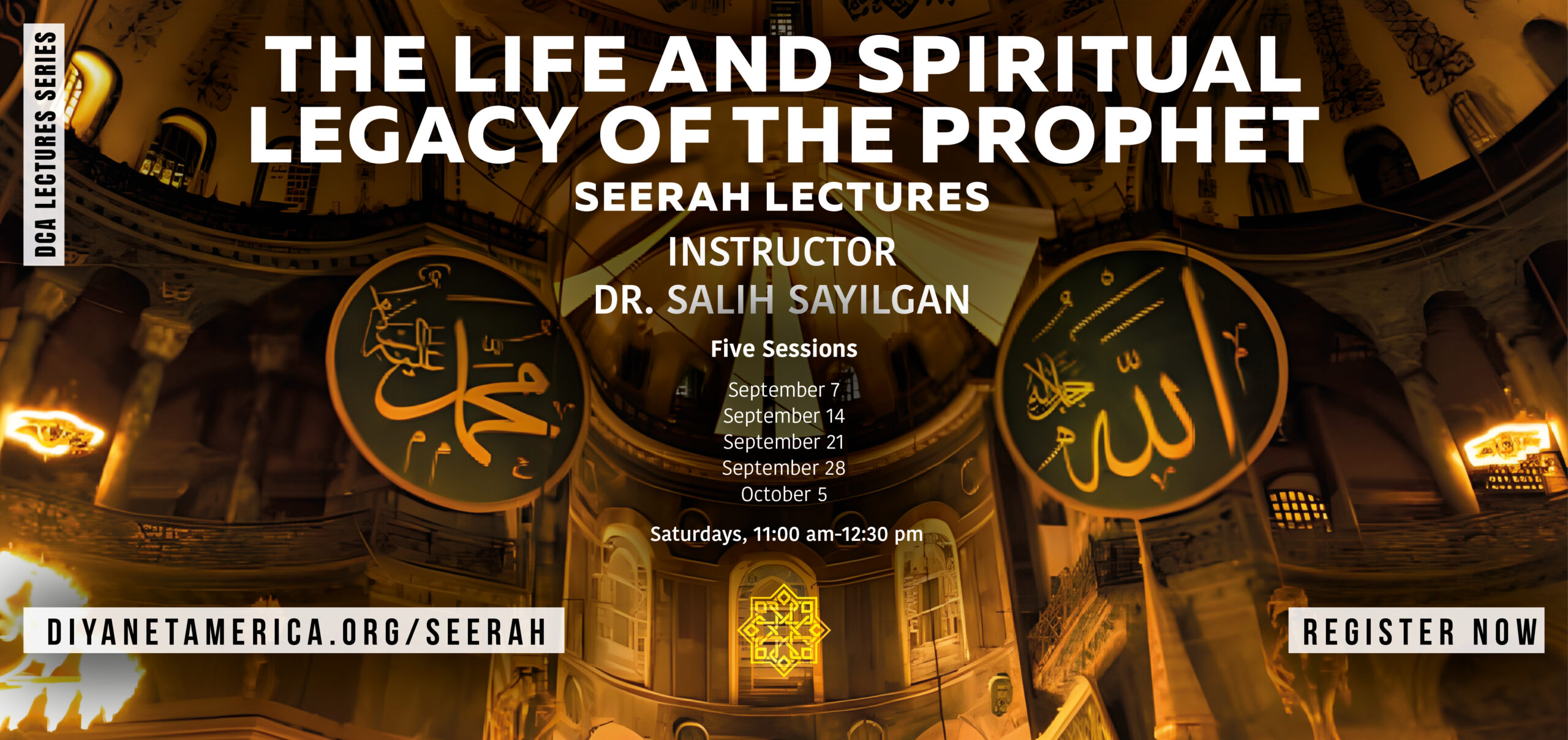 The Life and Spiritual Legacy of the Prophet - Seerah Lectures